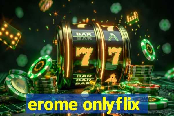 erome onlyflix